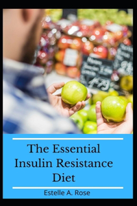 The Essential Insulin Resistance Diet