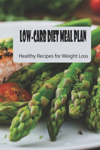 Low-carb Diet Meal Plan