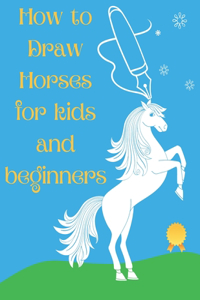 How to Draw Horses and Ponies for Kids and Beginners