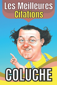 Les Meilleures Citations COLUCHE
