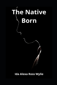 The Native Born illustrated