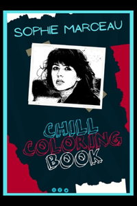 Sophie Marceau Chill Coloring Book