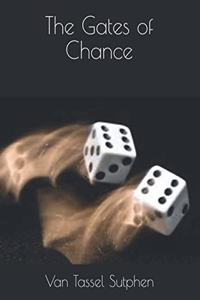 The Gates of Chance