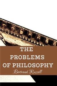 The Problems of Philosophy Bertrand Russell