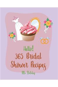 Hello! 365 Bridal Shower Recipes