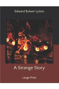 A Strange Story