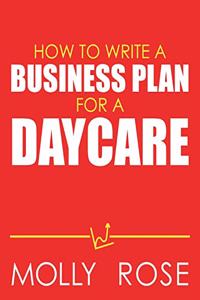 How To Write A Business Plan For A Daycare