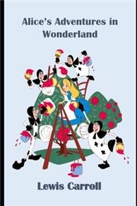 Alice in Wonderland (Annotated & Illustrated) Children Book