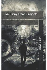 An Essay Upon Projects