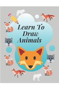 Learn to draw animals