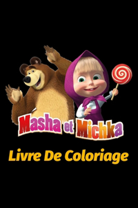 Masha et Michka Livre de Coloriage