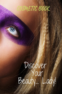 Cosmetic Book Discover Your Beauty... Lady!