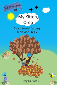 My Kitten, Oreo