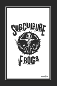 Subculture Frogs