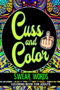 Swear Words Coloring Book for Adults Cuss and Color