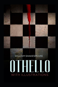 Othello By William Shakespeare The New Annotated Tragedy Novel