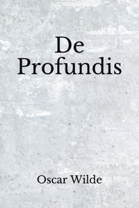 De Profundis