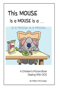 This Mouse is a Mouse is a Mouse...