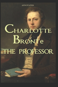The Professor (Annotated)
