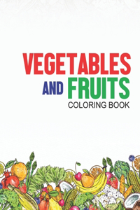 Vegetables And Fruits Coloring Book
