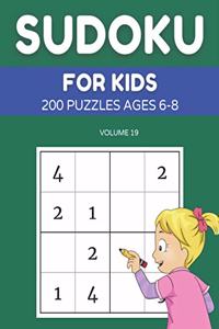 Sudoku For Kids 200 Puzzles Ages 6-8 Volume 19