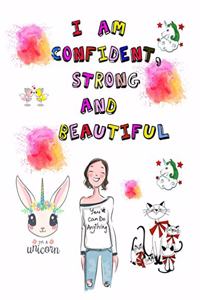 I Am Confident, strong and Beautiful