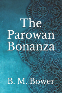 The Parowan Bonanza