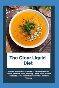 The Clear Liquid Diet