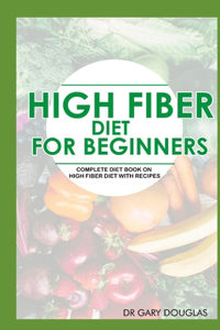 High Fiber Diet for Beginners