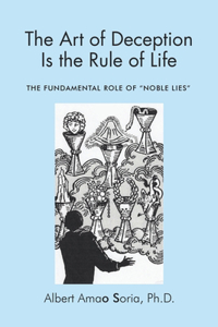 Art of Deception is the Rule of Life