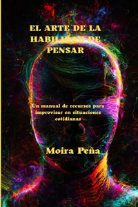 Arte de la Habilidad de Pensar