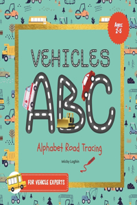 Vehicles ABC Alphabet Road Tracing for Vehicle Experts