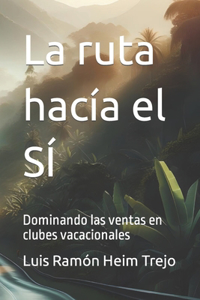 ruta hacía el SÍ