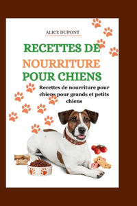Recettes de Nourriture Pour Chiens