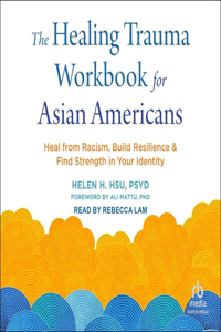 Healing Trauma Workbook for Asian Americans