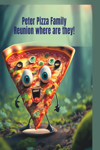 Peter Pizza family reunion where are they!