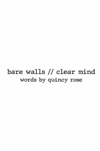 bare walls // clear mind