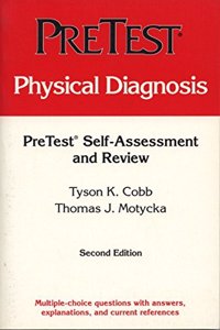 Physical Diagnosis (PreTest Clinical Science)