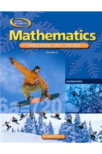 Mathematics: Applications and Concepts, Course 2, Student Edition