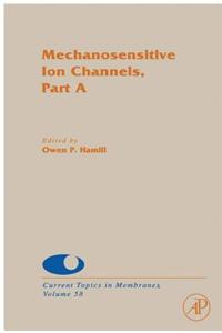 Mechanosensitive Ion Channels, Part a