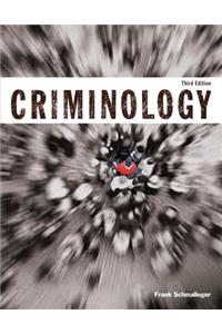 Criminology (Justice Series), Student Value Edition with Mylab Criminal Justice with Pearson Etext -- Access Card Package