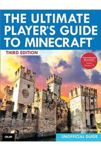 Ultimate Player's Guide to Minecraft
