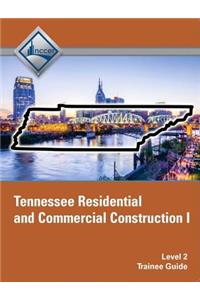 Tennessee Residential and Commercial Construction I (Level 2) Trainee Guide