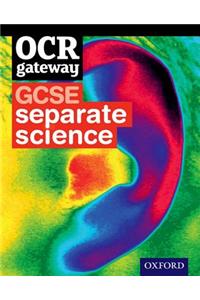 GCSE Gateway for OCR Separate Sciences Student Book