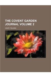 The Covent Garden Journal Volume 2