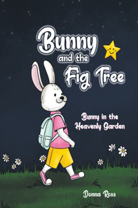 Bunny and the Fig Tree