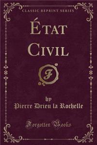 ï¿½tat Civil (Classic Reprint)