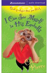 I Can See Myself in His Eyeballs