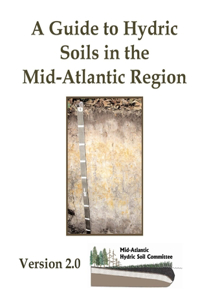 Guide to Hydric Soils in the Mid-Atlantic Region - Version 2.0