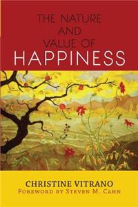Nature and Value of Happiness